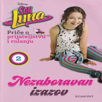 SOY LUNA 02 NEZABORAVAN IZAZOV