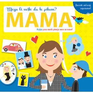 Mogu li nešto da te pitam: MAMA