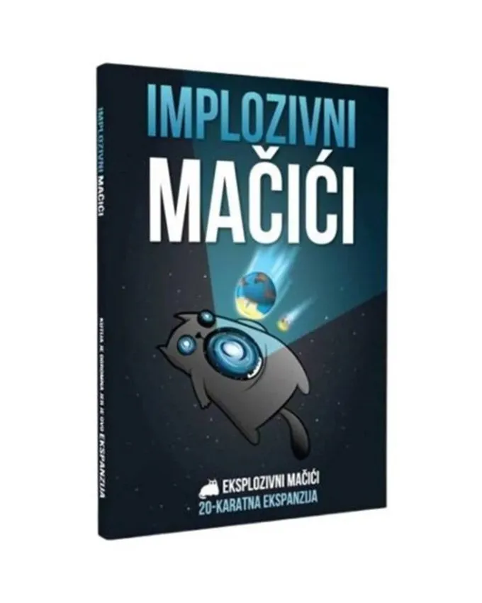 DruÅ¡tvena igra Eksplozivni MaÄiÄi - Implozivni MaÄiÄi - Ekspanzija