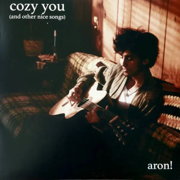Aron! – Cozy You (And Other Nice Songs)