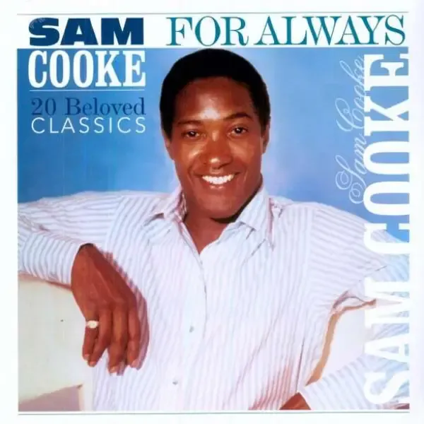 Sam Cooke – For Always: 20 Beloved Classics