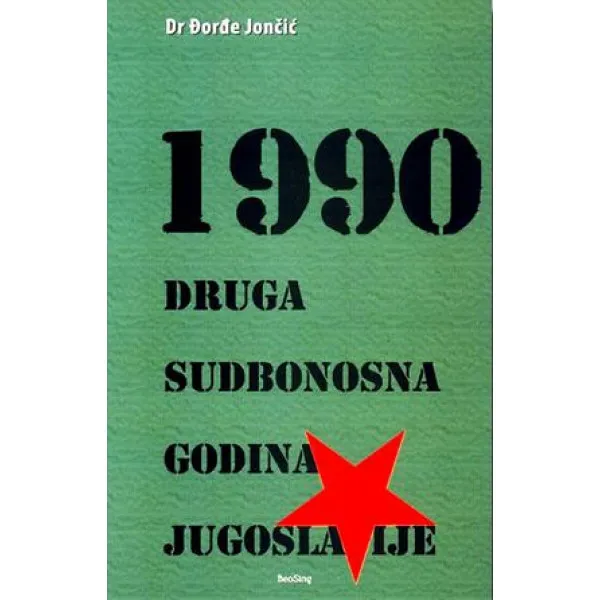 1990 DRUGA SUDBONOSNA GODINA JUGOSLAVIJE