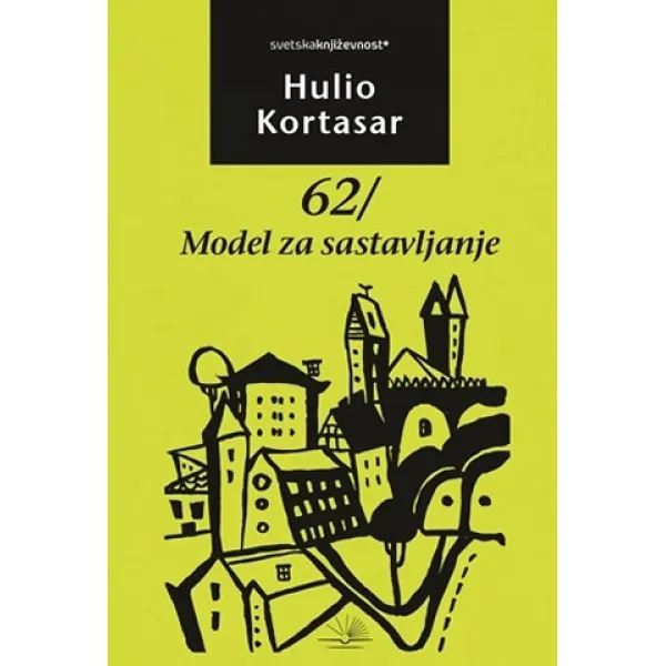 62 MODEL ZA SASTAVLJANJE - Hulio Kortasar