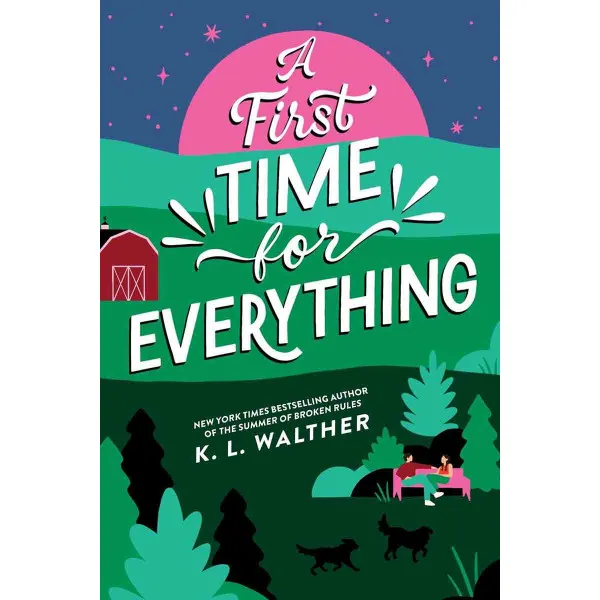 A FIRST TIME FOR EVERYTHING - K. L. Walther