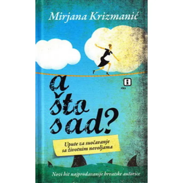 A ŠTO SAD - Mirjana Krizmanić