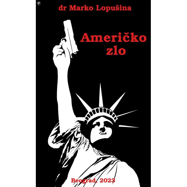 AMERIČKO ZLO