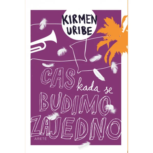 ČAS KADA SE BUDIMO ZAJEDNO - Kirmen Uribe