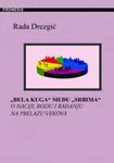 BELA KUGA MEĐU SRBIMA - Rada Drezgić