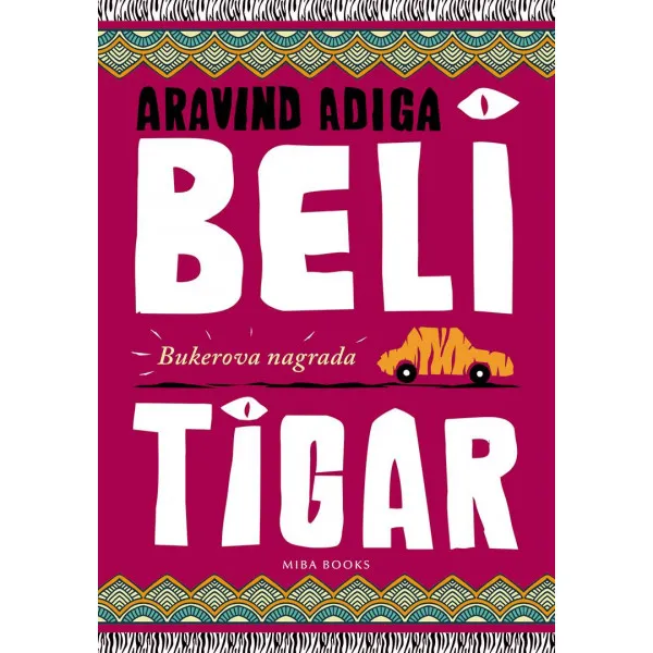 BELI TIGAR - Aravind Adiga