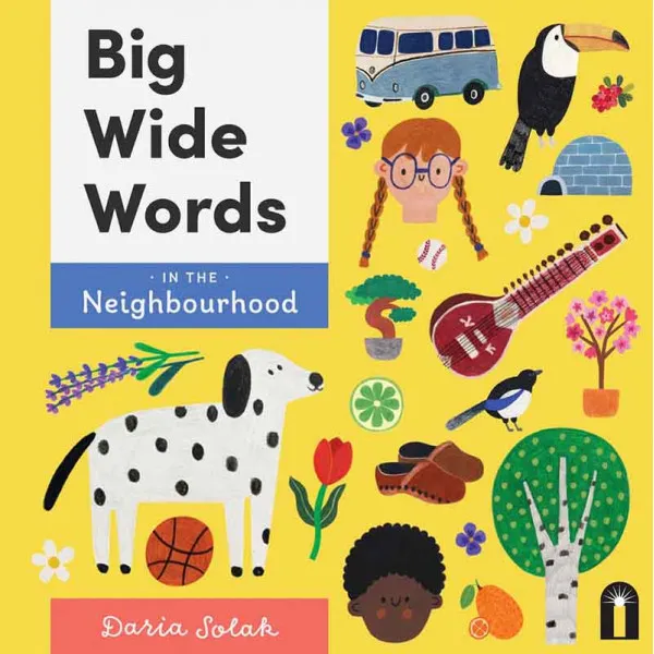 BIG WIDE WORDS IN THE NEIGHBOURHOOD
