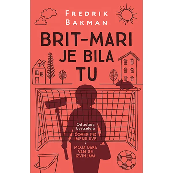 BRIT MARI JE BILA TU - Fredrik Bakman