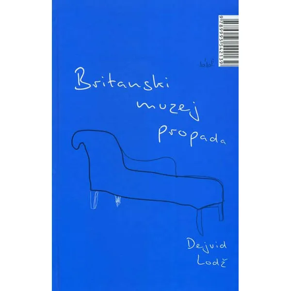 BRITANSKI MUZEJ PROPADA - Dejvid Lodž