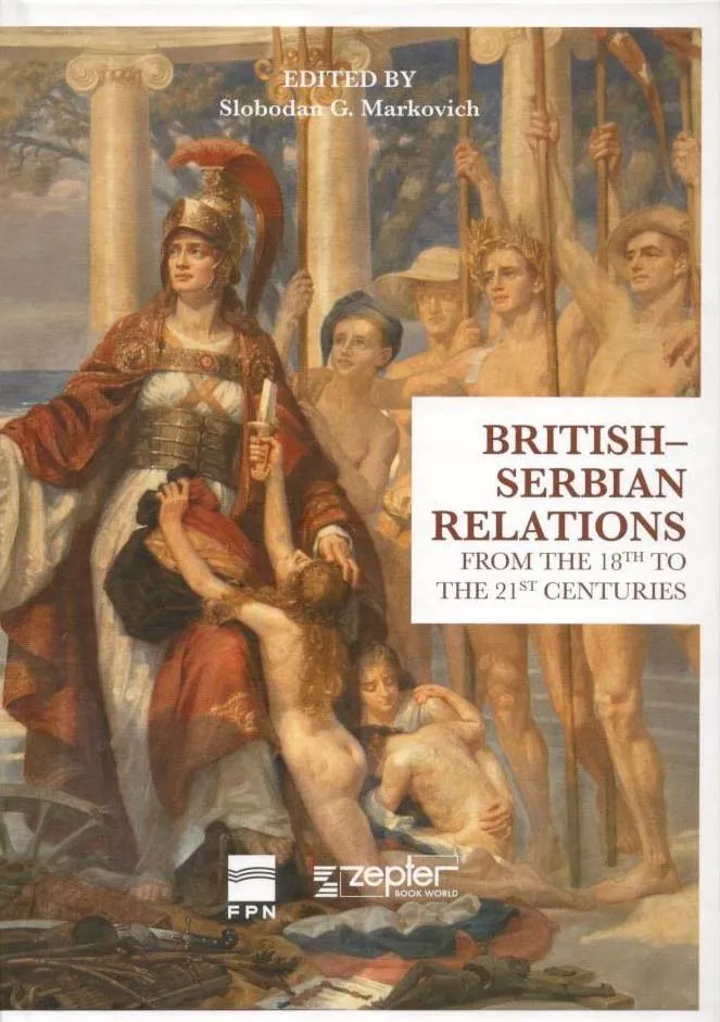 BRITISH SERBIAN RELATIONS from the 18th to the 21st centuries