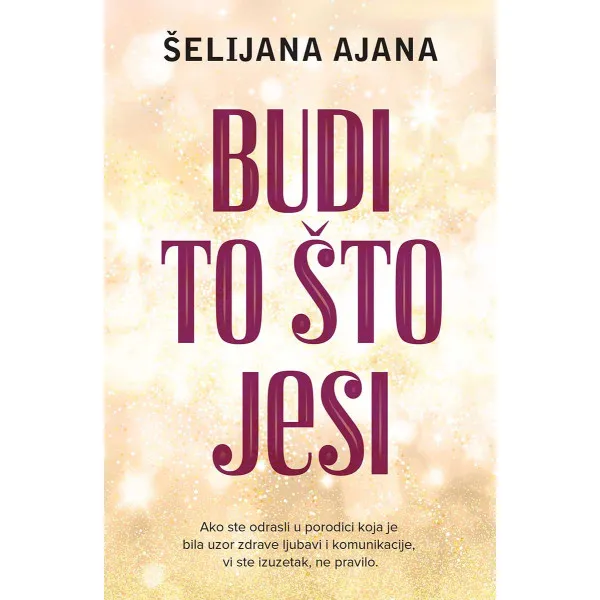 BUDI TO ŠTO JESI
