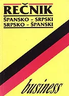 BUISNESS REČNIK ŠPANSKO SRPSKI SRPSKO ŠPANSKI