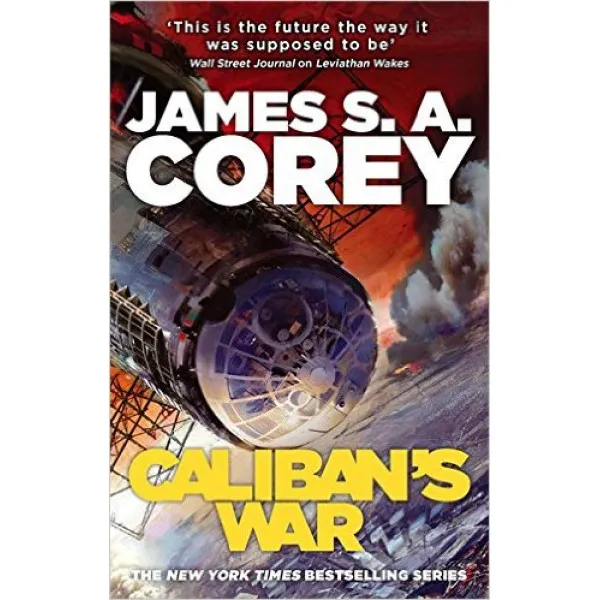 CALIBANS WAR The Expanse, book 2 - James S. A. Corey