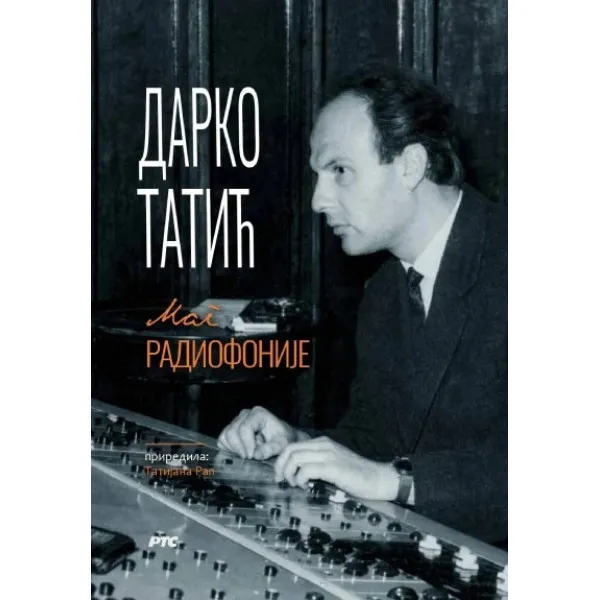 DARKO TATIĆ - MAG RADIOFONIJE