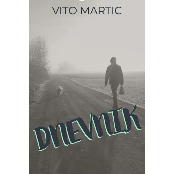 DNEVNIK - Vito Martić