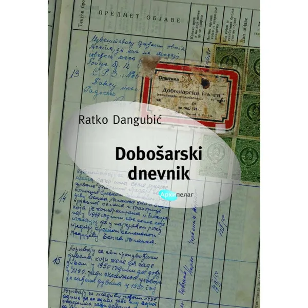 DOBOŠARSKI DNEVNIK - Ratko Dangubić