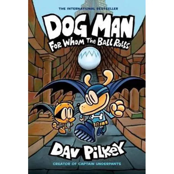 DOG MAN 7 For Whom the Ball Rolls