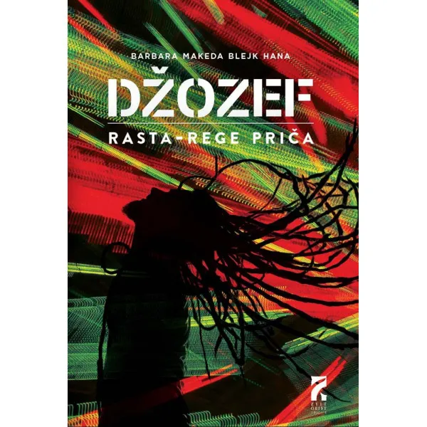 DŽOZEF – RASTA-REGE PRIČA - Barbara Makeda Blejk Hana