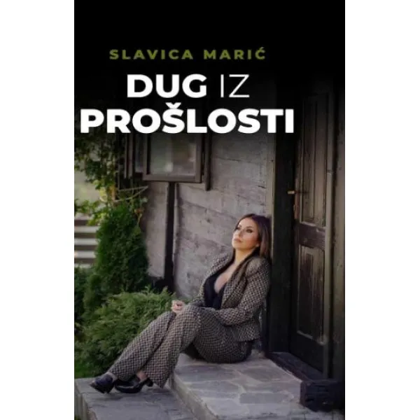 DUG IZ PROŠLOSTI