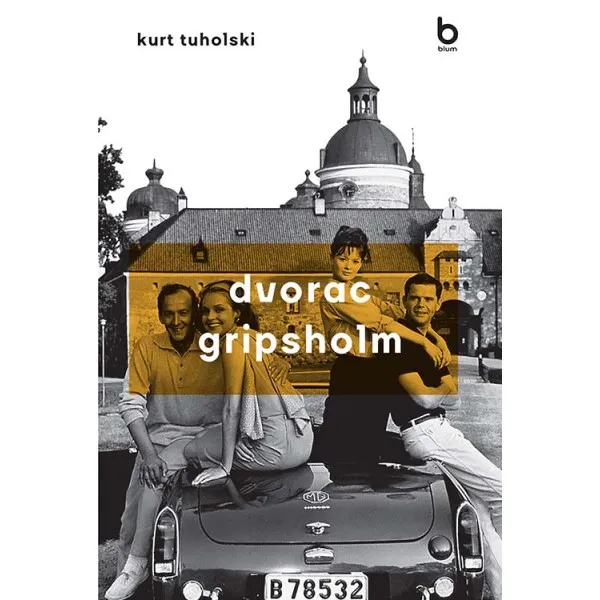 DVORAC GRIPSHOLM - Kurt Tuholski