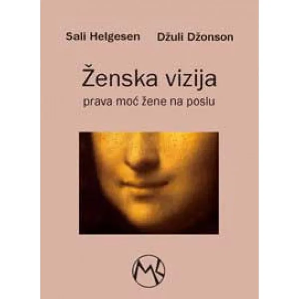 ŽENSKA VIZIJA Prava moć žene na poslu