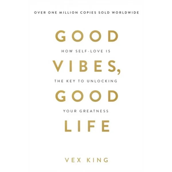 GOOD VIBES, GOOD LIFE