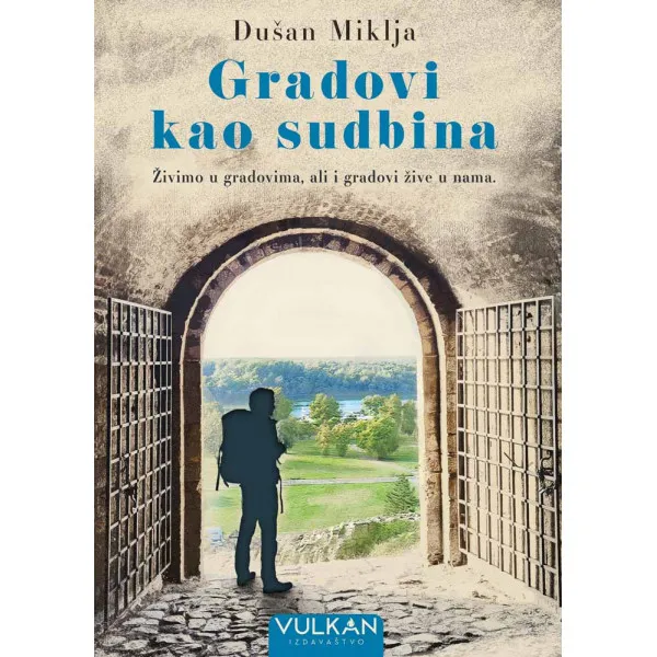 GRADOVI KAO SUDBINA - Dušan Miklja