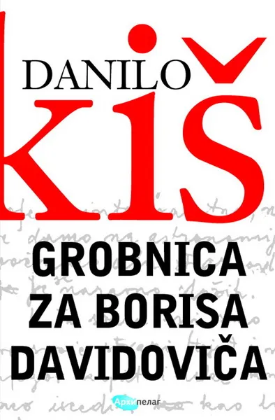 GROBNICA ZA BORISA DAVIDOVIČA II IZDANJE - Danilo Kiš