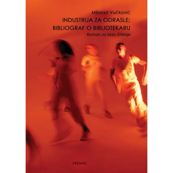 INDUSTRIJA ZA ODRASLE - Milorad Vučković