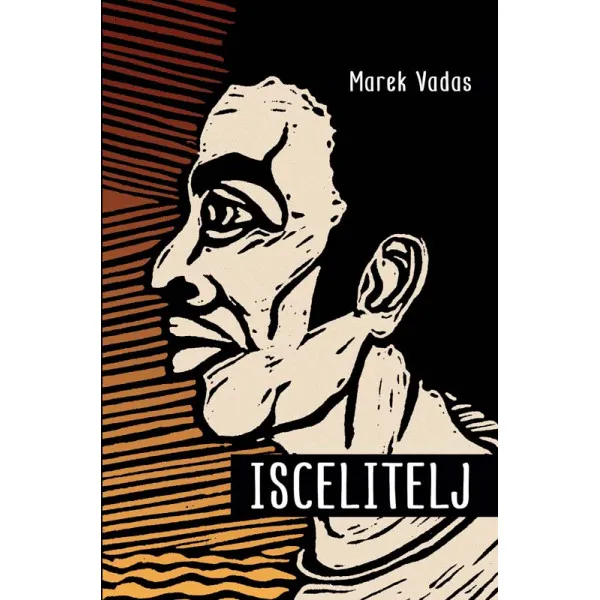 ISCELITELJ - Marek Vadas