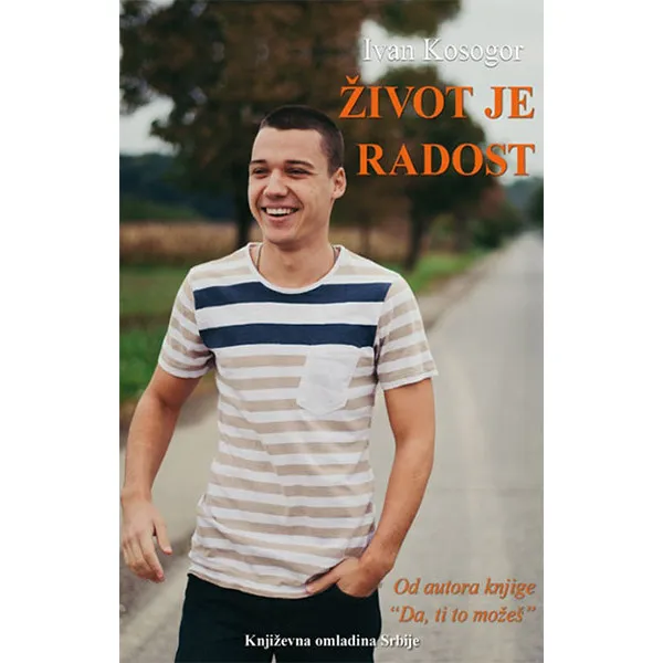 ŽIVOT JE RADOST - Ivan Kosogor
