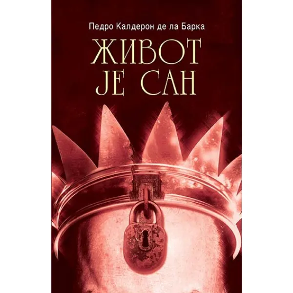ŽIVOT JE SAN - Pedro Kalderon de la Barka