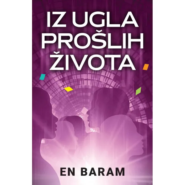 IZ UGLA PROŠLIH ŽIVOTA