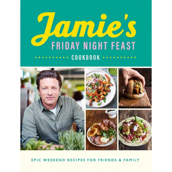 JAMIES FRIDAY NIGHT FEAST COOKBOOK