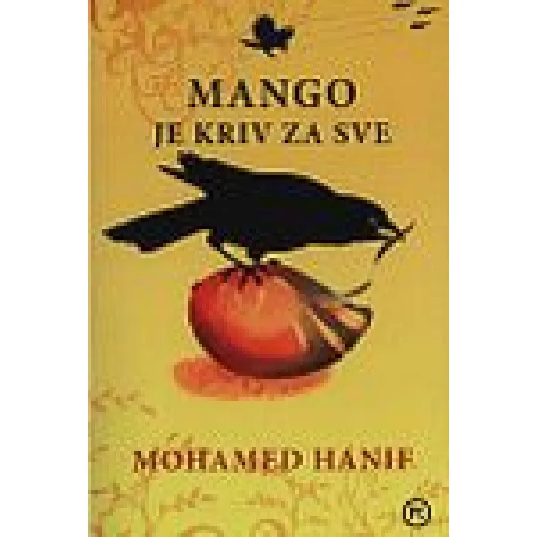 MANGO JE KRIV ZA SVE - Mohamed Hanif