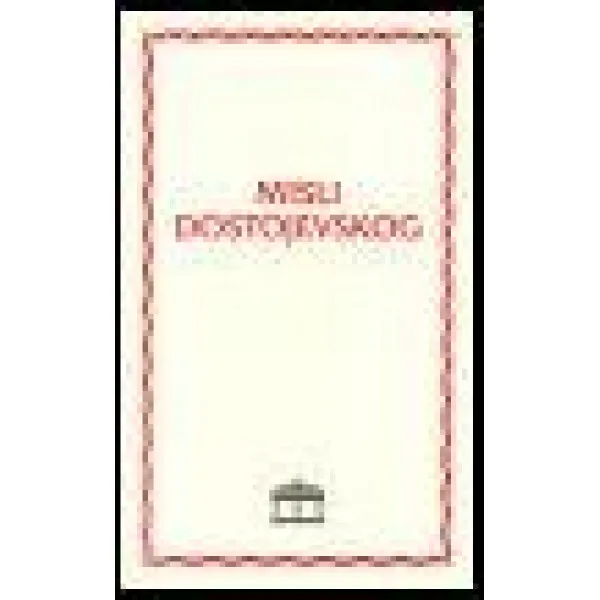 MISLI DOSTOJEVSKOG