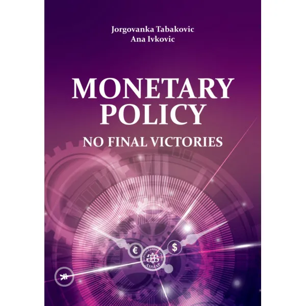 MONETARY POLICY No Final Victories