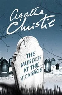 MURDER AT THE VICARAGE - Agatha Christie