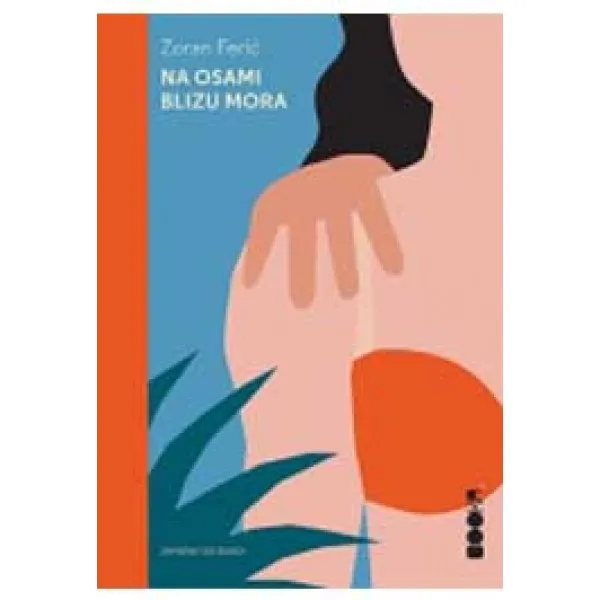 NA OSAMI BLIZU MORA - Zoran Ferić