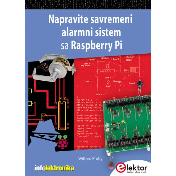 NAPRAVITE SAVREMENI ALARMNI SISTEM SA RASPBERRY PI - Vilijam Preti