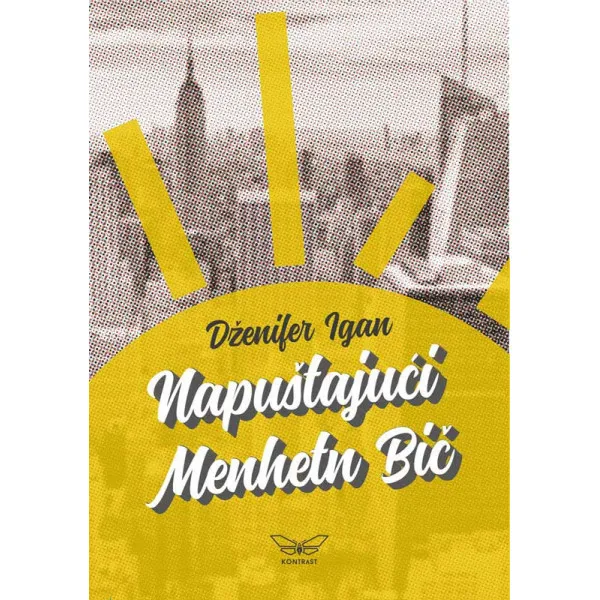 NAPUŠTAJUĆI MENHETN BIČ - Dženifer Igan