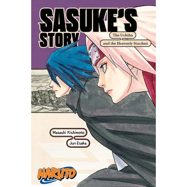 NARUTO SASUKE'S STORY - Jun Esaka, Masashi Kishimoto