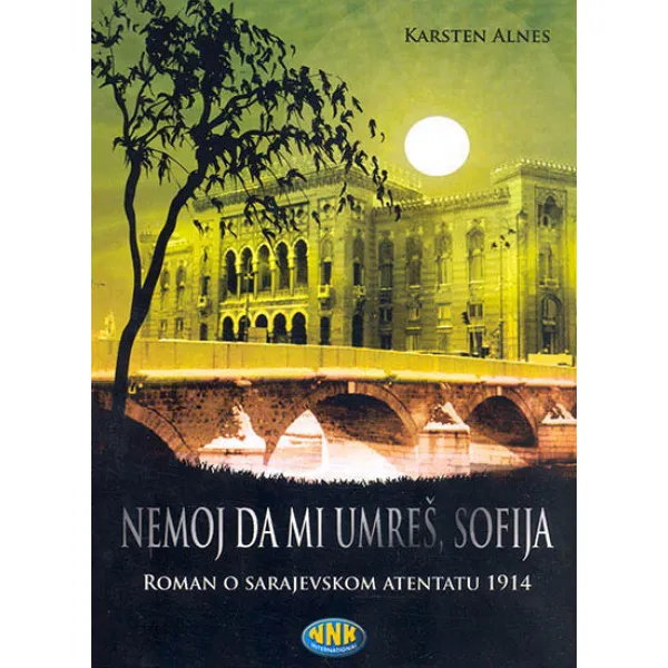 NEMOJ DA MI UMREŠ SOFIJA - Karsten Alnes
