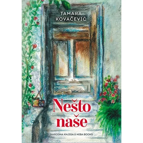 NEŠTO NAŠE - Tamara Kovačević