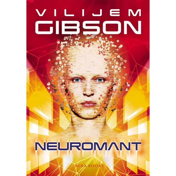NEUROMANT - Vilijem Gibson