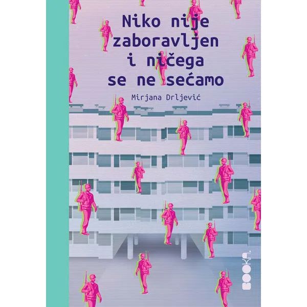 NIKO NIJE ZABORAVLJEN I NIČEGA SE NE SEĆAMO - Mirjana Drljević