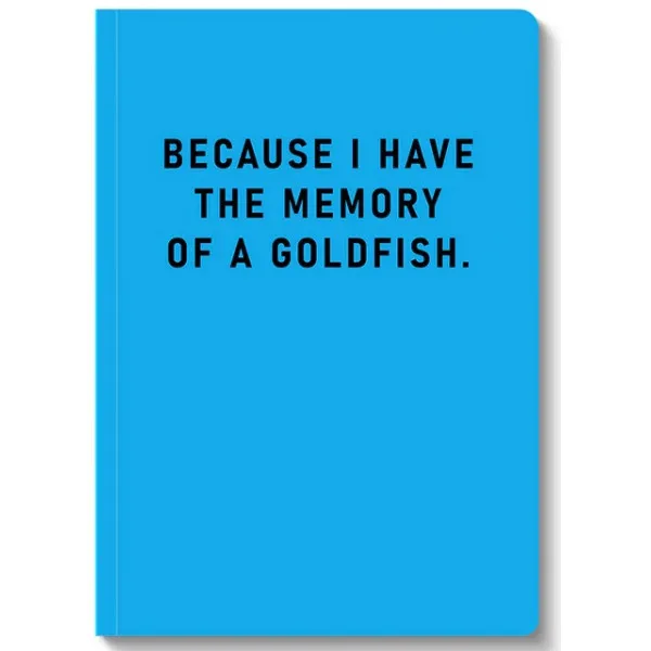 Notes MEMORY OF A GOLDFISH